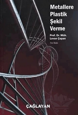 Metallere Plastik Şekil Verme – Levon Çapan – Çağlayan Kitabevi kitap kapağı