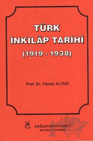 Türk İnkılap Tarihi – Yılmaz Altuğ – Çağlayan Kitabevi kitap kapağı