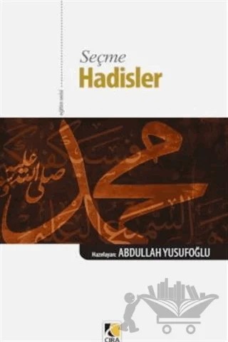 Seçme Hadisler – Kolektif – Çıra Yayınları kitap kapağı