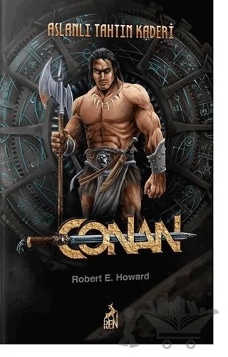Conan : Aslanlı Tahtın Kaderi (3. Kitap) – Robert E. Howard – Ren Kitap kitap kapağı