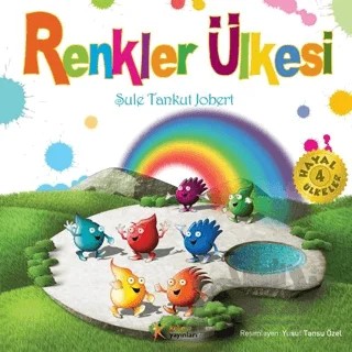 Renkler Ülkesi – Şule Tankut Jobert – Kelime Yayınları kitap kapağı