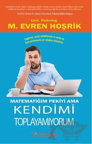 Matematiğim Pekiyi Ama Kendimi Toplayamıyorum – M. Evren Hoşrik – Sola Unitas kitap kapağı