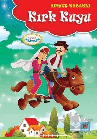 Kırk Kuyu – Ahmet Kabaklı – Tedev Yayınları kitap kapağı