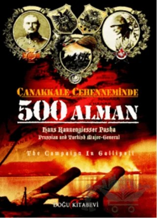 Çanakkale Cehenneminde 500 Alman – Hans Kannengiesser Pasha – Doğu Kitabevi kitap kapağı
