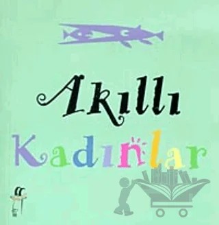 Akıllı Kadınlar – Susan Feuer – Oğlak Yayıncılık kitap kapağı