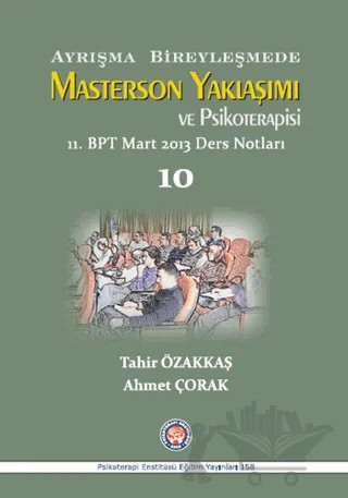 Ayrışma Bireyleşmede Masterson Yaklaşımı ve Psikoterapisi – Ahmet Çorak, Tahir Özakkaş – Psikoterapi Enstitüsü kitap kapağı