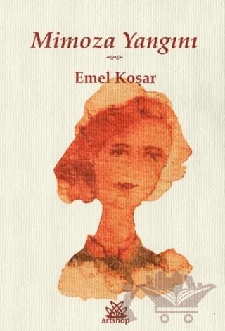 Mimoza Yangını – Emel Koşar – Artshop Yayıncılık kitap kapağı
