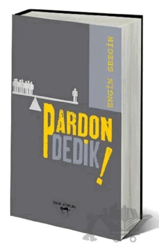 Pardon Dedik! – Engin Sezgin – Sokak Kitapları Yayınları kitap kapağı