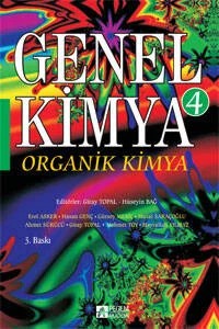 Genel Kimya 4 - Organik Kimya – Giray Topal, Erol Asker, Gürsoy Meriç – Pegem Akademi Yayıncılık kitap kapağı