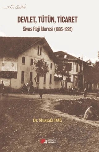 Devlet, Tütün, Ticaret – Mustafa Dağ – Berikan Yayınevi kitap kapağı