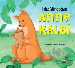 Anne Kalbi – Filiz Gündoğan – Nova Kids kitap kapağı