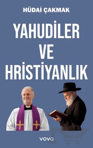 Yahudiler ve Hristiyanlık – Hüdai Çakmak – Vova Yayınları kitap kapağı