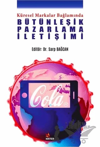 Bütünleşik Pazarlama İletişimi – Sarp Bağcan – Kriter Yayınları kitap kapağı