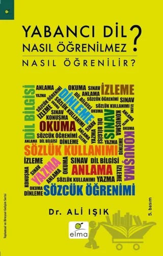 Yabancı Dil Nasıl Öğrenilmez? – Ali Işık – ELMA Yayınevi kitap kapağı