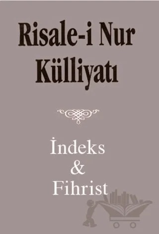 Risale i Nur Külliyatı İndex ve Fihristi (Büyük Boy) – Kolektif – Nesil Yayınları kitap kapağı