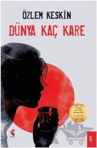 Dünya Kaç Kare – Özlem Keskin – Klaros Yayınları kitap kapağı