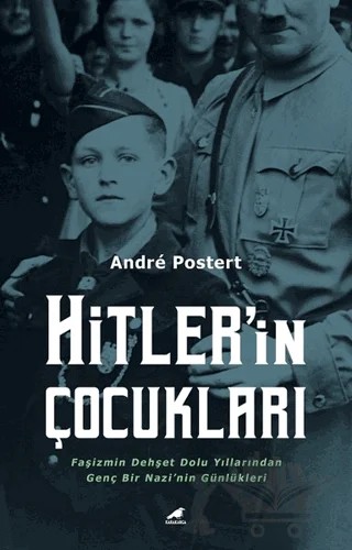 Hitler’in Çocukları – Andre Postert – Kara Karga Yayınları kitap kapağı