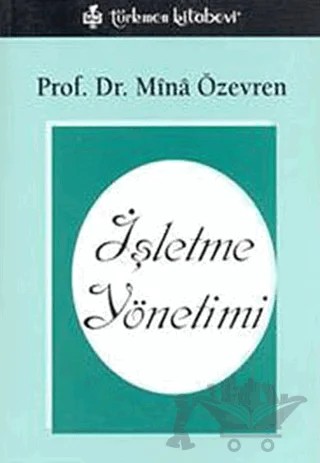 İşletme Yönetimi – Minâ Özevren – Türkmen Kitabevi kitap kapağı