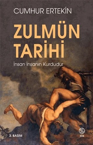 Zulmün Tarihi – Cumhur Ertekin – Sia Kitap kitap kapağı