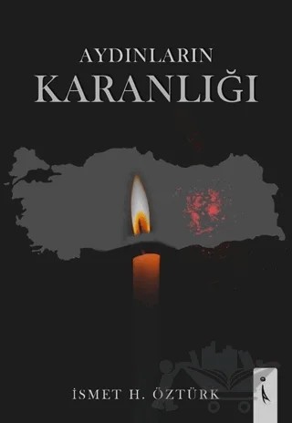 Aydınların Karanlığı – İsmet Öztürk – İkinci Adam Yayınları kitap kapağı