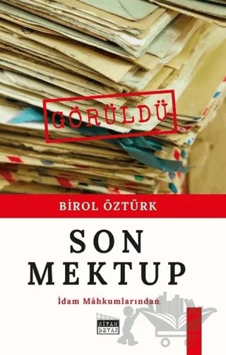 Son Mektup – Birol Öztürk – Siyah Beyaz Yayınları kitap kapağı