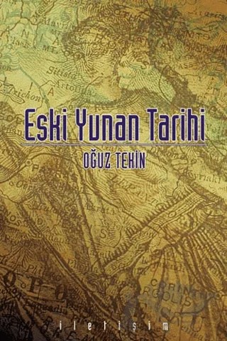 Eski Yunan Tarihi – Oğuz Tekin – İletişim Yayınevi kitap kapağı
