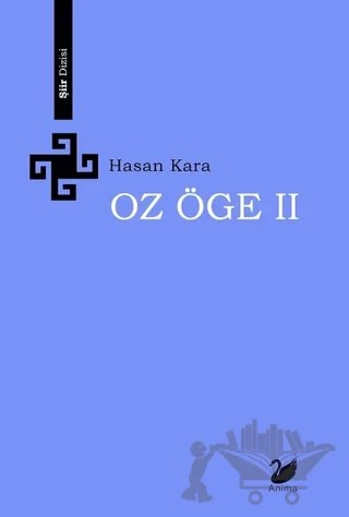 Oz Öge 2 – Hasan Kara – Anima Yayınları kitap kapağı