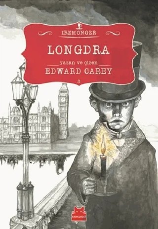 Longdra 3. Kitap – Edward Carey – Kırmızı Kedi Çocuk kitap kapağı