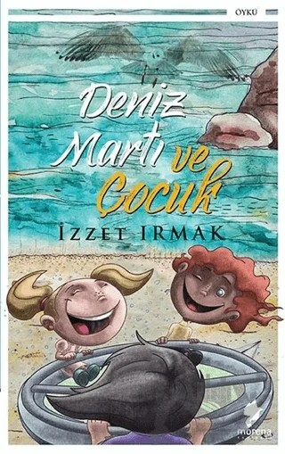 Deniz Martı ve Çocuk – İzzet Irmak – Morena Yayınevi kitap kapağı
