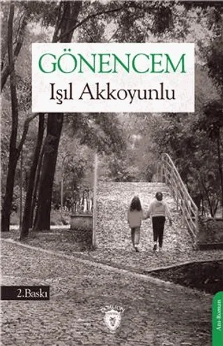 Gönencem – Işıl Akkoyunlu – Dorlion Yayınları kitap kapağı