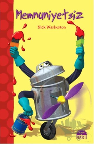 Memnuniyetsiz – Nick Warburton – Martı Çocuk Yayınları kitap kapağı