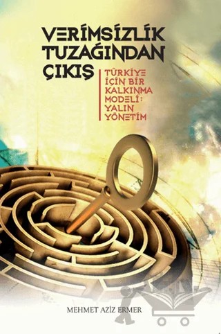 Verimsizlik Tuzağından Çıkış – Mehmet Aziz Ermer – Scala Yayıncılık kitap kapağı