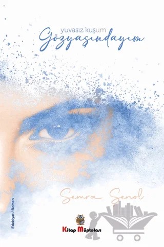 Gözyaşındayım – Semra Şenol – Kitap Müptelası Yayınları kitap kapağı