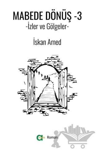 Mabede Dönüş-3/ İzler ve Gölgeler – İskan Amed – Aram Yayınları kitap kapağı