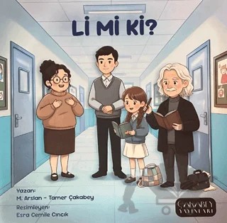 Li Mi Ki? – M. Arslan, Tamer Çakabey – Çakabey Yayınları kitap kapağı