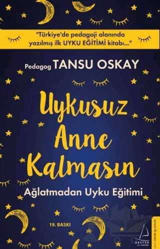 Uykusuz Anne Kalmasın – Tansu Oskay – Destek Yayınları kitap kapağı