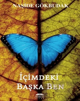 İçimdeki Başka Ben – Naşide Gökbudak – Nemesis Kitap kitap kapağı