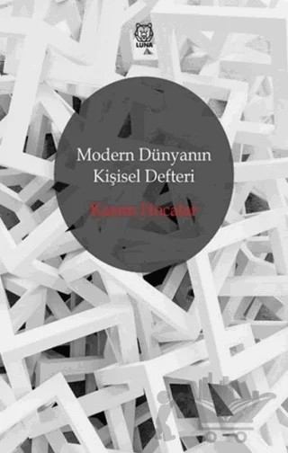 Modern Dünyanın Kişisel Defteri – Kasım Hocalar – Luna Yayınları kitap kapağı