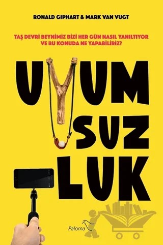 Uyumsuzluk – Mark Van Vugt, Ronald Giphart – Paloma Yayınevi kitap kapağı