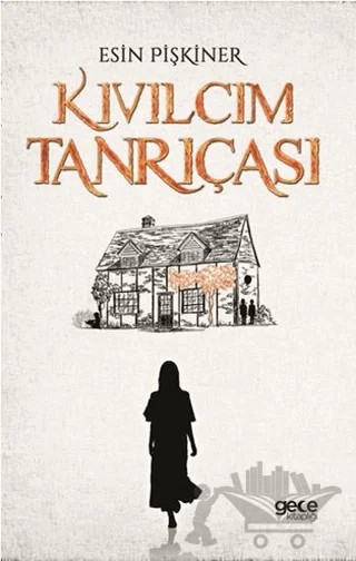 Kıvılcım Tanrıçası – Esin Pişkiner – Gece Kitaplığı kitap kapağı