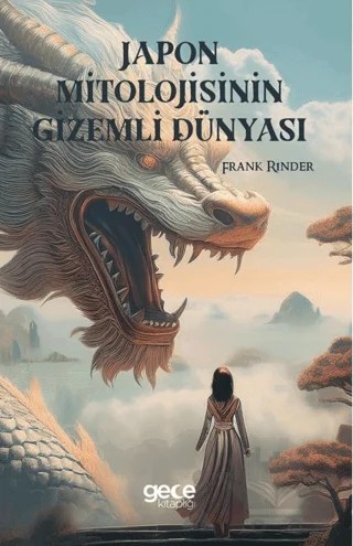 Japon Mitolojisinin Gizemli Dünyası – Frank Rinder – Gece Kitaplığı kitap kapağı