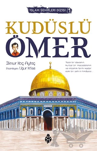 Kudüslü Ömer – İlknur Koç Aytaç – Uğurböceği Yayınları kitap kapağı
