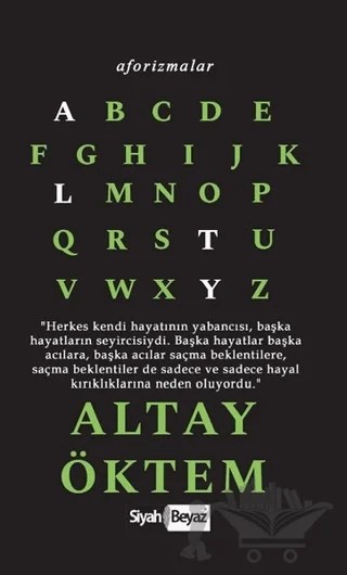 Aforizmalar – Altay Öktem – Siyah Beyaz Yayınları kitap kapağı
