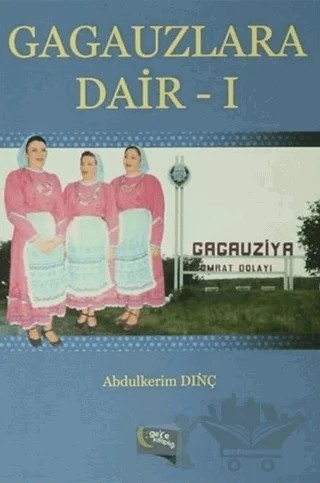 Gagauzlara Dair -1 – Abdülkerim Dinç – Gece Kitaplığı kitap kapağı