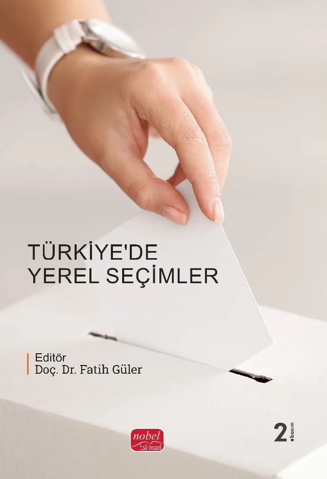 Türkiye’de Yerel Seçimler – Binnaz Çinar, Cansu Yetimoğlu Kapıcıbaşı, Cüneyt Telsaç, Çağrı Çolak, Damla Mursül, Emre Savut, Eray Göç, Erden Kişi, Fatih Güler, Filiz Aydın Koç, Günay Koyuncu, İlke Bezen Tozkoparan, İsmail Dursunoğlu, Kübra Öztürk, M. Yusuf Cinkara, Mesut Koç, Mustafa Alp, Rabia Bahar Üste, Recep Kaya, Selçuk Ba – Nobel Bilimsel Eserler kitap kapağı