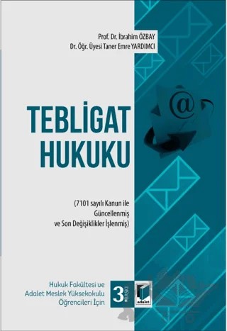 Tebligat Hukuku – İbrahim Özbay, Taner Emre Yardımcı – Adalet Yayınevi kitap kapağı