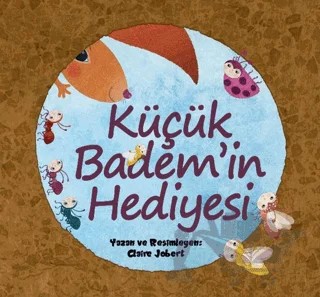 Küçük Badem’in Hediyesi – Claire Jobert – Palmiye Yayınları kitap kapağı