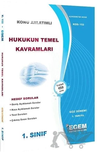 1. Sınıf 1. Yarıyıl Hukukun Temel Kavramları Konu Anlatımlı Hedef Sorular - Kod 152 – Kolektif – Egem Eğitim Yayınları kitap kapağı