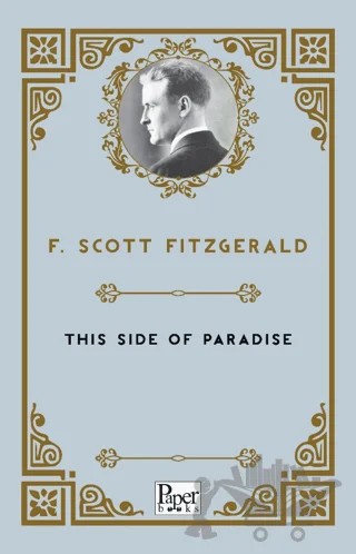 This Side of Paradise – Francis Scott Key Fitzgerald – Paper Books kitap kapağı