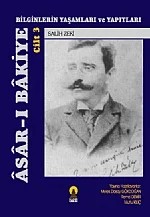ASAR-I BAKİYE Cilt 3 -Bilginlerin Yaşamları ve Yapıtları- – Salih Zeki - Remzi Demir - Yavuz Unat – Ebabil Yayınları kitap kapağı